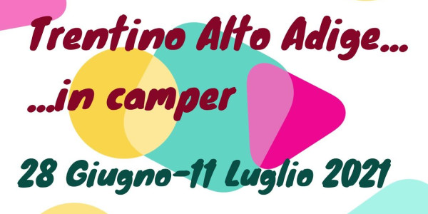 Tour 2021 in camper: Trentino Alto Adige 
