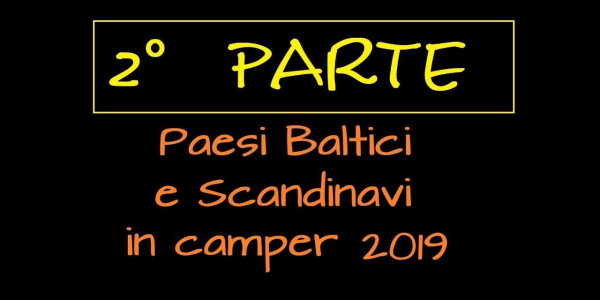Paesi Baltici e Scandinavi in camper - 2° parte