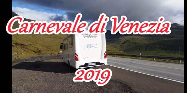 Carnevale di Venezia 2019, in camper