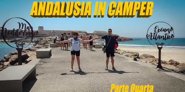Andalusia in camper - parte quarta (ultima)