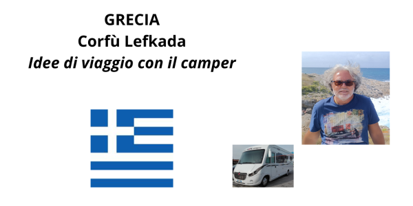 Grecia: Corfù e Lefkada con il camper