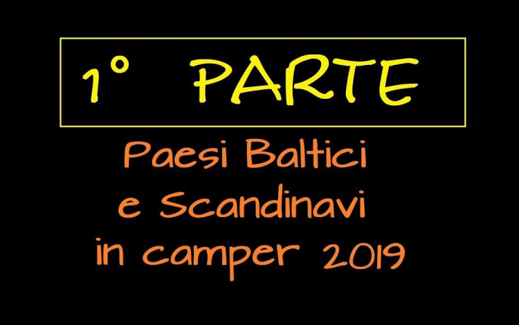 Paesi Baltici e Scandinavi in camper - 1° parte