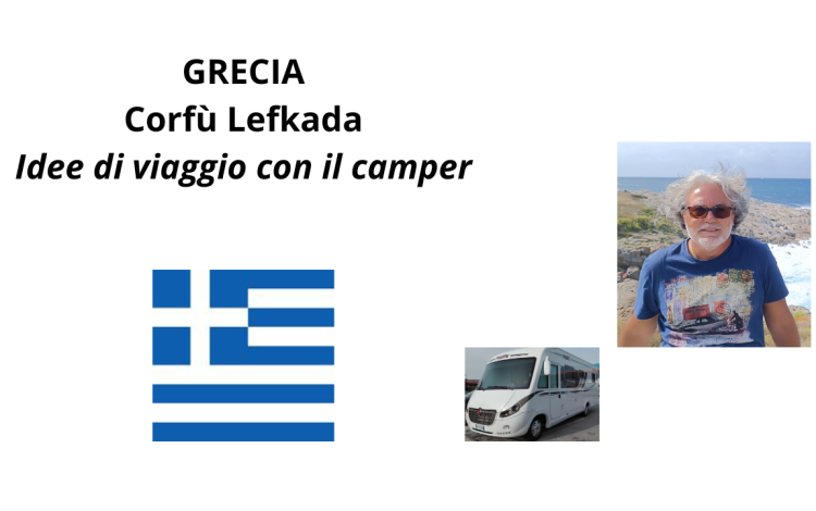 Grecia: Corfù e Lefkada con il camper